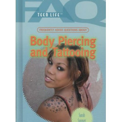 Frequently Asked Questions about Body Piercing and Tattooing