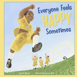 Everyone Feels Happy Sometimes