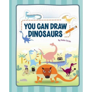 You Can Draw Dinosaurs