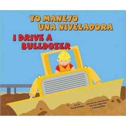 Yo Manejo Una Niveladora/I Drive a Bulldozer