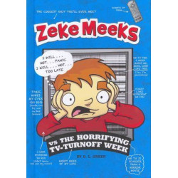 Zeke Meeks Vs the Horrifying Tv-Turnoff Week