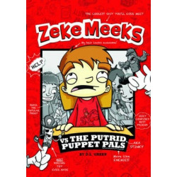 Zeke Meeks vs the Putrid Puppet Pals