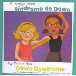 Mi Amiga Tiene S ndrome de Down/My Friend Has Down Syndrome