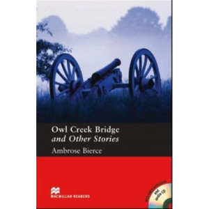 Owl Creek and Other Stories: Owl Creek Bridge and Other Stories - Book and Audio CD Pack - Pre Intermediate Pre-intermediate