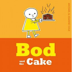 Bod and the Cake