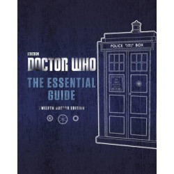 Doctor Who: The Essential Guide: Twelfth Doctor Edition