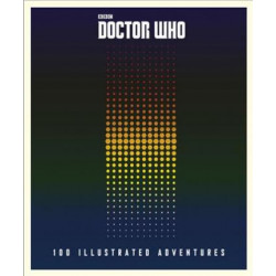 Doctor Who: 100 Illustrated Adventures