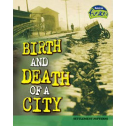 Birth and Death of a City