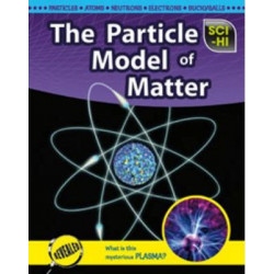 The Particle Model of Matter