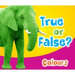 True or False? Colours