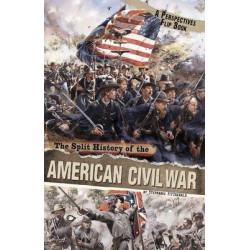 The Split History of the American Civil War