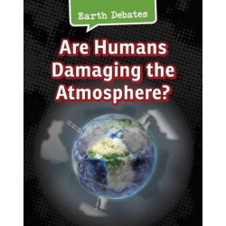 Are Humans Damaging the Atmosphere?