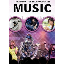 The Impact of Technology in Music