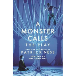 A Monster Calls: The Play