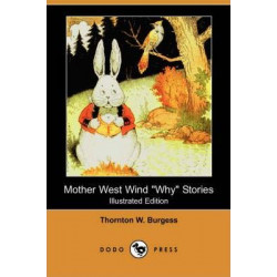 Mother West Wind Why Stories (Illustrated Edition) (Dodo Press)