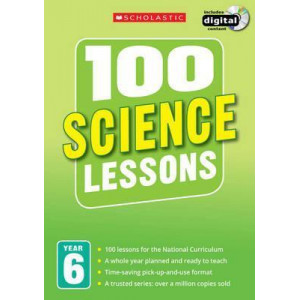 100 Science Lessons: Year 6