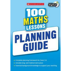 100 Maths Lessons: Planning Guide