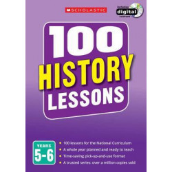 100 History Lessons: Years 5-6