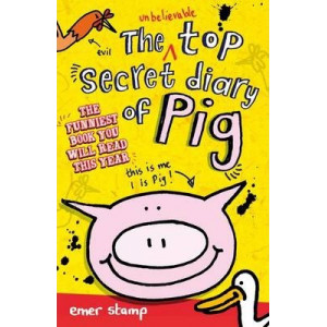 The Unbelievable Top Secret Diary of Pig