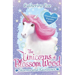 The Unicorns of Blossom Wood: Storms and Rainbows