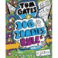 Tom Gates: DogZombies Rule (For now)
