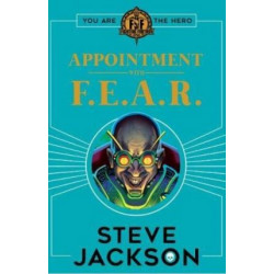 Fighting Fantasy: Appointment With F.E.A.R.