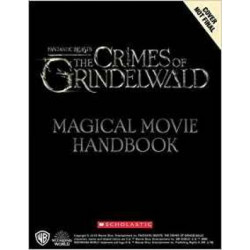Fantastic Beasts: The Crimes of Grindelwald: Magical Movie Handbook