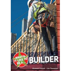 What's it Like to be a Builder?