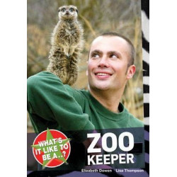 What's it Like to be a...? Zoo Keeper