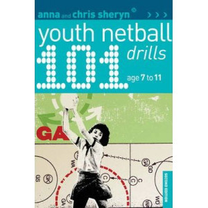101 Youth Netball Drills Age 7-11