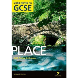 AQA Anthology: Place - York Notes for GCSE (Grades A*-G)