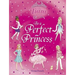 The Tiara Club: Be a Perfect Princess