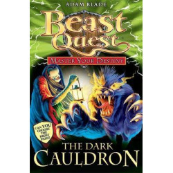 Beast Quest: Master Your Destiny: The Dark Cauldron