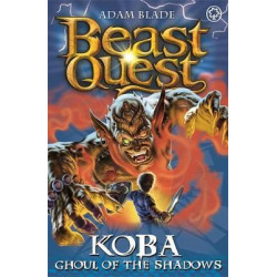 Beast Quest: Koba, Ghoul of the Shadows