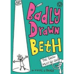 Badly Drawn Beth: The Show Must Go On!