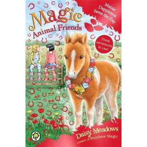 Magic Animal Friends: Maisie Dappletrot Saves the Day