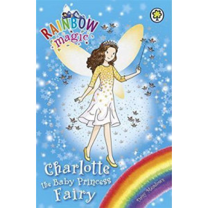 Rainbow Magic: Charlotte the Baby Princess Fairy