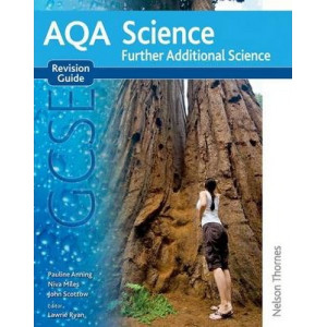 AQA GCSE Science Further Additional Science Revision Guide