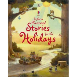Usborne Illustrated Stories for the Holidays