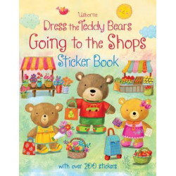 Dress the Teddy Bears Going to the Shops Sticker Book