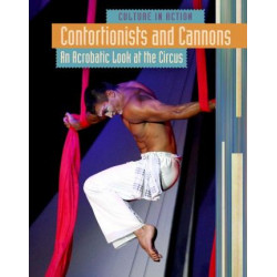 Contortionists and Cannons