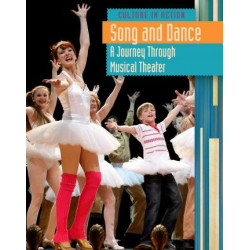 Song and Dance: A Journey Through Musical Theater