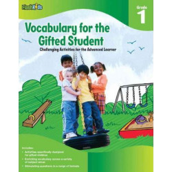 Vocabulary for the Gifted Student Grade 1 (For the Gifted Student)