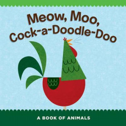 Meow, Moo, Cock-a-Doodle-Doo