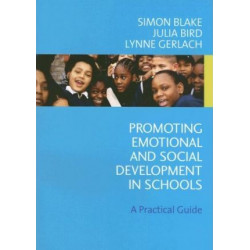 Promoting Emotional and Social Development in Schools