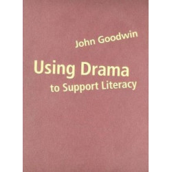 Using Drama to Support Literacy