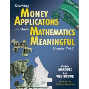 Teaching Money Applications to Make Mathematics Meaningful, Grades 7-12