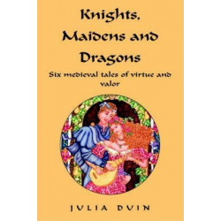 Knights, Maidens and Dragons