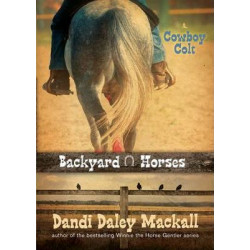 Backyard Horses: Cowboy Colt