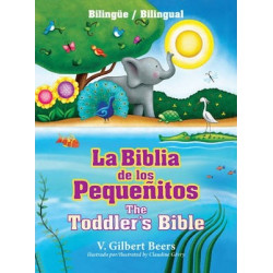 La Biblia de Los Peque itos / The Toddler's Bible (Biling e / Bilingual)